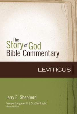 Leviticus: 3 - Shepherd, Jerry E, and Longman III, Tremper (Editor)