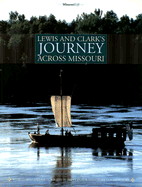 Lewis and Clark's Journey Across Missouri: Missouri Life