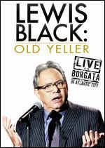 Lewis Black: Old Yeller - Live at the Borgata in Atlantic City - Zach Nial