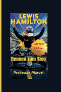 Lewis Hamilton: Rennen zum Sieg