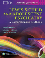 Lewis's Child and Adolescent Psychiatry: A Comprehensive Textbook