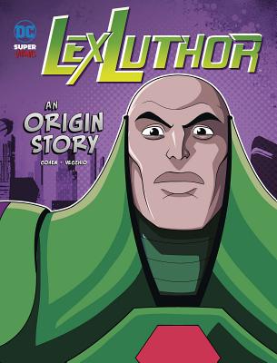 Lex Luthor An Origin Story - 