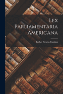 Lex Parliamentaria Americana