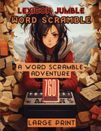 Lexicon Jumble Word Scramble: A Word Scramble Adventure