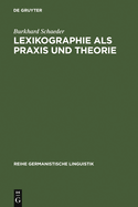 Lexikographie ALS Praxis Und Theorie