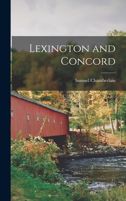 Lexington and Concord - Chamberlain, Samuel 1895-1975
