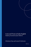 Lexis and Texts in Early English: Studies Presented to Jane Roberts