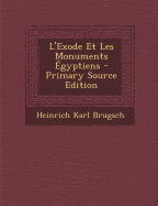 L'Exode Et Les Monuments Egyptiens