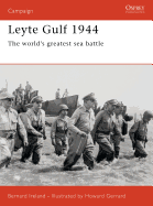 Leyte Gulf 1944: The World's Greatest Sea Battle
