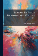 Lezioni Di Fisica Sperimentale, Volume 2...
