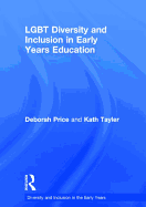 LGBT Diversity and Inclusion in Early Years Education
