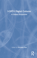 LGBTQ Digital Cultures: A Global Perspective