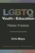 Lgbtq Youth and Education: Policies and Practices