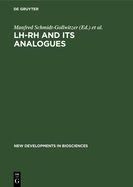 Lh-Rh and Its Analogues: Fertility and Antifertility Aspects