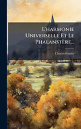 L'harmonie Universelle Et Le Phalanst?re...