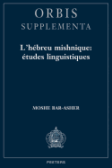 L'Hebreu Mishnique, Etudes Linguistiques