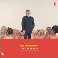 Lhi Years: Singles, Nudes and Backsides 1968-71 [Remastered] - Lee Hazlewood