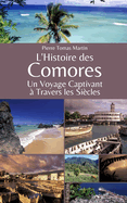 L'Histoire des Comores: Un Voyage Captivant  Travers les Sicles