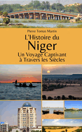 L'Histoire du Niger: Un Voyage Captivant  Travers les Sicles