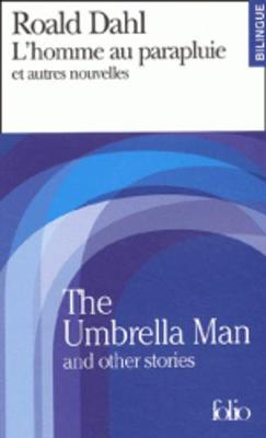 L'Homme Au Parapluie ET Autres Nouvelles - Dahl, Roald