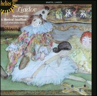 Liadov: Marionettes; A Musical Snuffbox & other piano music - Stephen Coombs (piano)
