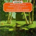 Liapunov: Symphony No. 1 in B minor, Op. 12; Ballade, Op. 2