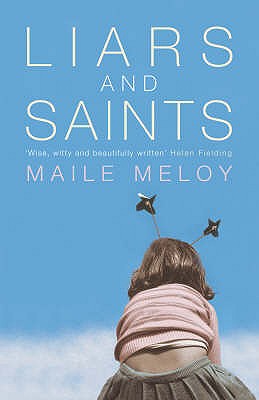 Liars and Saints - Meloy, Maile