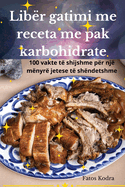 Lib?r gatimi me receta me pak karbohidrate