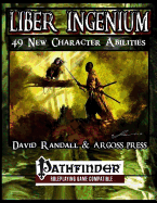 Liber Ingenium: Expanded Character Abilities for The Pathfinder Role Playing Game