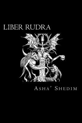 Liber Rudra - Shedim, Asha'