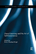 Liberal Learning and the Art of Self-Governance