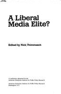 Liberal Media Elite