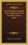 Liberal Religious Thought at the Beginning of the Twentieth Century (1901)