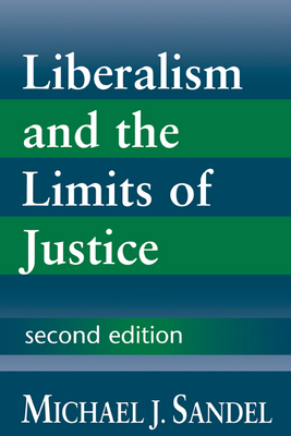 Liberalism and the Limits of Justice - Sandel, Michael J