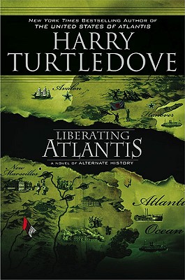 Liberating Atlantis - Turtledove, Harry