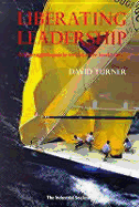 Liberating Leadership - Turner, David