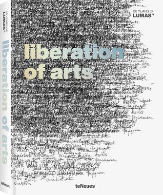 Liberation of Arts: 20 Years of Lumas - teNeues Publishing Company