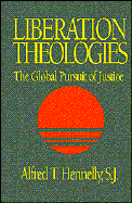 Liberation Theologies: The Global Pursuit of Justice