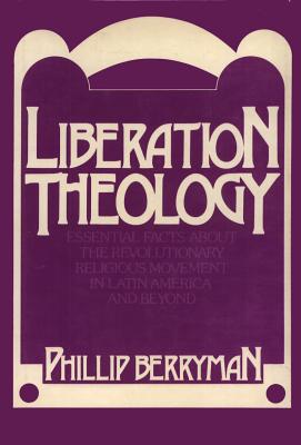 Liberation Theology - Berryman, Phillip