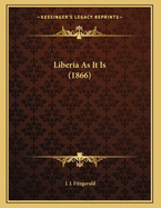 Liberia as It Is (1866)