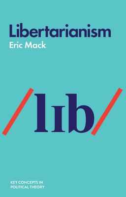 Libertarianism - Mack, Eric