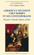 Liberte Et Necessite Chez Hobbes Et Ses Contemporains: Descartes, Cudworth, Spinoza, Leibniz