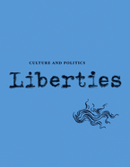 Liberties Journal of Culture and Politics: Volume II, Issue 2
