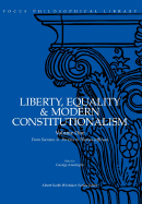 Liberty, Equality & Modern Constitutionalism, Volume I: From Socrates & Pericles to Thomas Jefferson