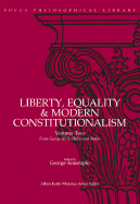 Liberty, Equality & Modern Constitutionalism, Volume II: From George III to Hitler and Stalin