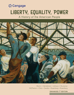 Liberty, Equality, Power: A History of the American People, Volume I: To 1877, Enhanced