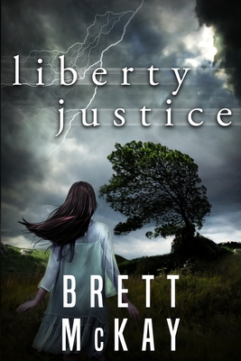 Liberty Justice - McKay, Brett