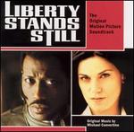 Liberty Stands Still - Michael Convertino
