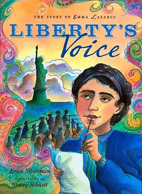 Liberty's Voice: The Story of Emma Lazarus - Silverman, Erica