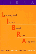 Libra: Learning and Inquiry-Based Reuse Adoption - Bailin, Sidney C, and Simos, Mark A, and Levine, Larry